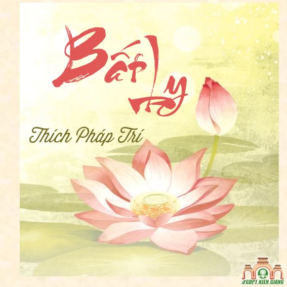 Tập Thơ "Bất Ly" – ĐĐ Thích Pháp Trí