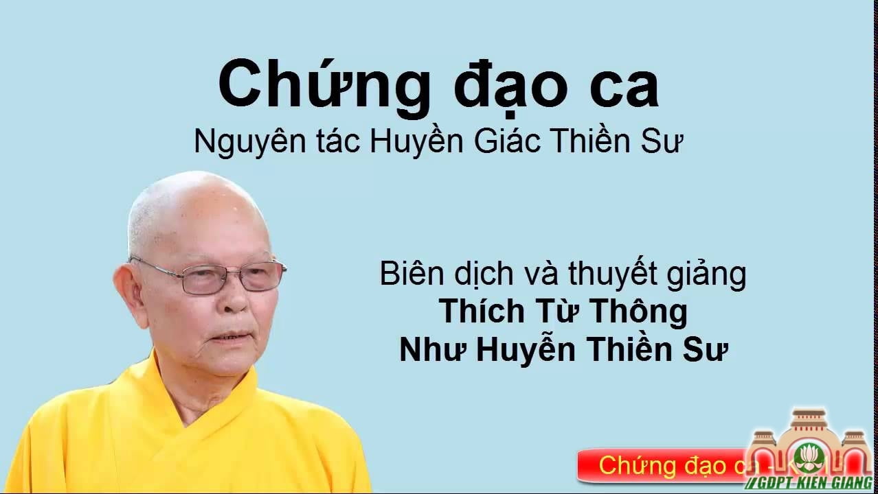 Chứng Đạo Ca – Như Huyễn Thiền Sư Thích Từ Thông