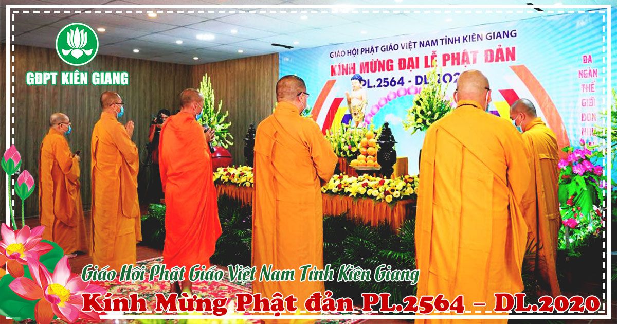 Kiên Giang: Ban Trị sự tỉnh kính mừng Phật đản PL.2564 – DL.2020