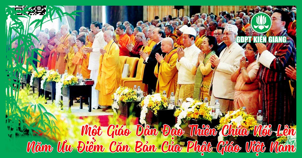 Một Giáo Dân Đạo Thiên Chúa Nói Lên Năm Ưu Điểm Căn Bản Của Phật Giáo Việt Nam