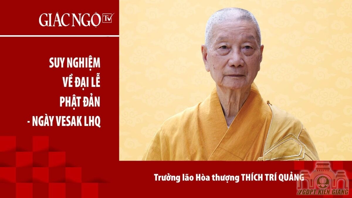 Trưởng lão Hoà thượng Thích Trí Quảng thuyết giảng nhân Đại lễ Phật đản Phật lịch 2566