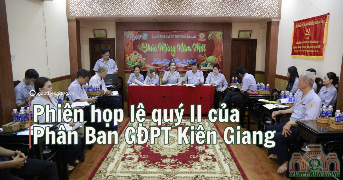 Phiên họp lệ Quý II/2024 của Phân Ban GĐPT Kiên Giang